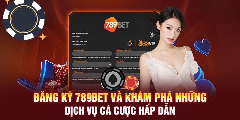 Tham khảo hướng dẫn đăng ký, đăng nhập tại nhà cái 789bet